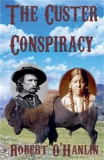 The Custer Conspiracy (Paperback or Softback)
