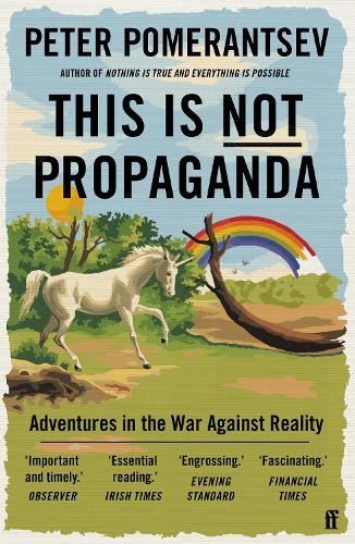 This Is Not Propaganda: Adventures in Peter Pomerantsev Paperbac