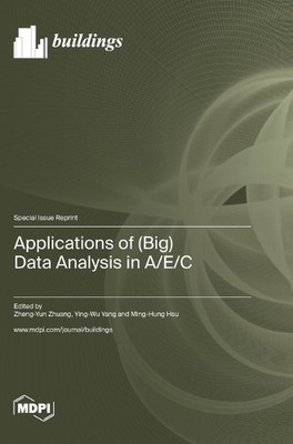 Zheng-Yun Zhuang Ying-Wu Ya Applications of (Big) Data A (Hardback) (UK IMPORT)