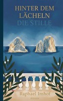 Hinter Dem LäCheln Die Stille | Raphael Imhof | Taschenbuch | 254 S. | Deutsch