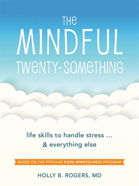 The Mindful Twenty-Something | Holly B. Rogers | Taschenbuch | Englisch | 2017-image
