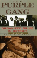 The Purple Gang: Organized Crime in Detroit 1910-1945 - Hardcover - GOOD