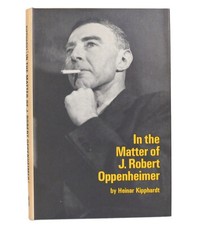 Heinar Kipphardt - Oppenheimer IN THE MATTER OF J. ROBERT OPPENHEIMER  Book Club