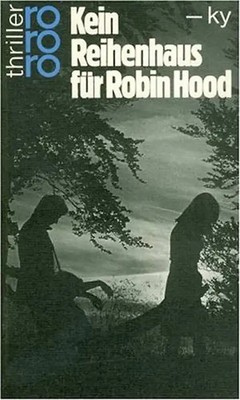 Kein Reihenhaus für Robin Hood