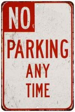 No Parking Any Time Vintage Retro Reproduction Gift 8x12 Metal Sign 108120067134