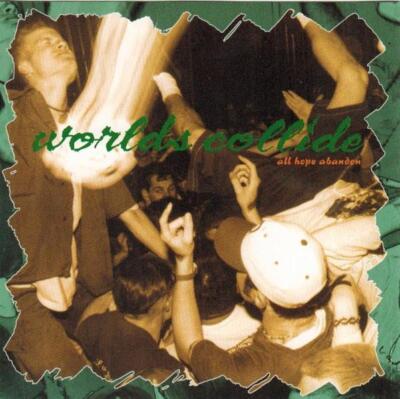 Worlds Collide - All Hope Abandon CD #G153630