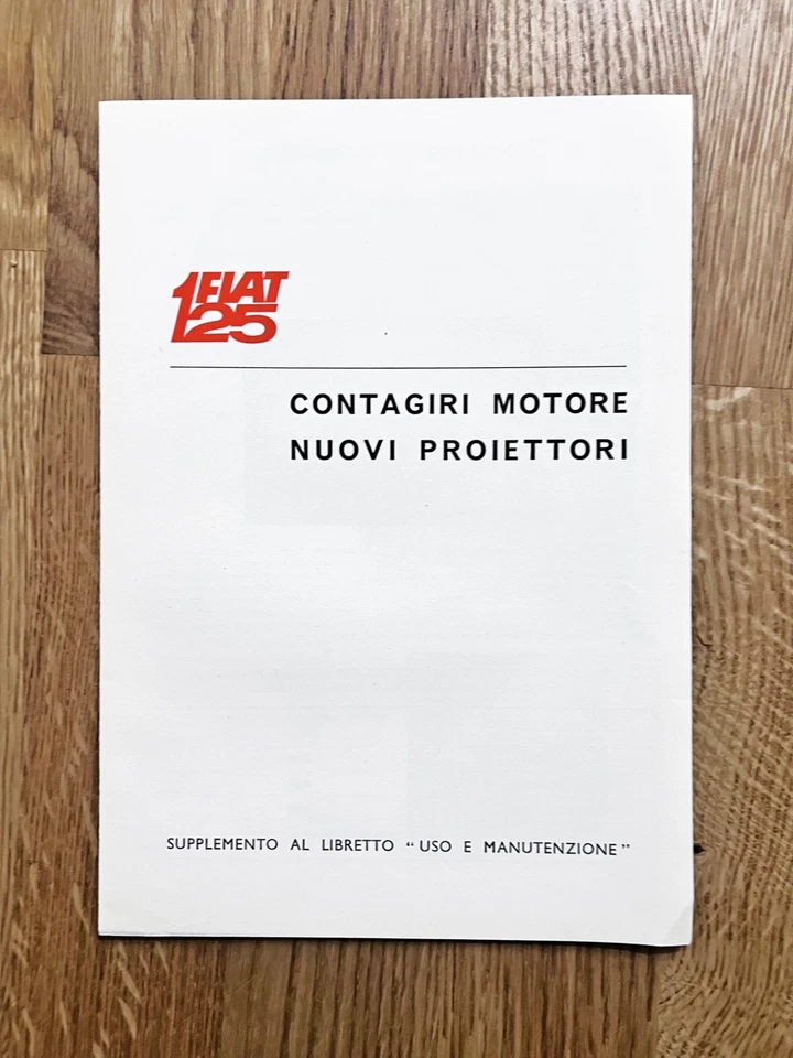 FIAT 125 – Uso e Manutenzione – 3ª edizione, ottobre 1967 – 25.000 copie - Immagine 2 di 4
