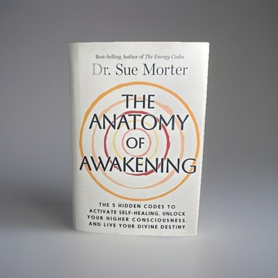 The Anatomy of Awakening: The 5 Hid..., Morter, Dr. Sue