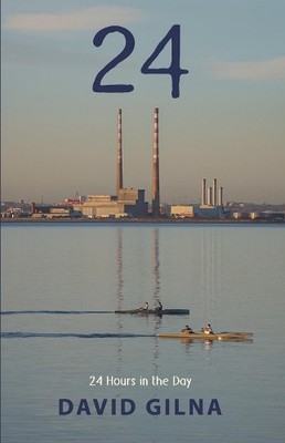 24: 24 Hours in the Day by David Gilna