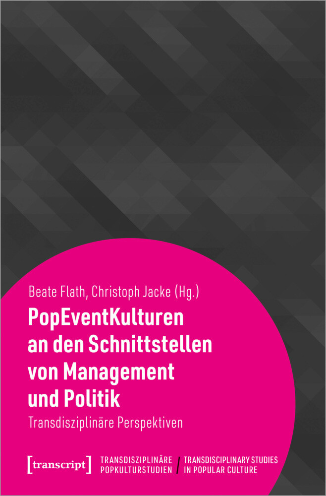 Thumbnail - Popeventkulturen An Den Schnittstellen Von Management Und Politik |