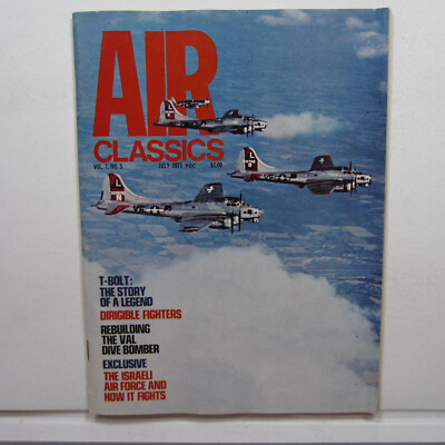 Air Classics Jul 1971 Vol 7 No 5 Sky Ships, T-Bolt, Dirgible Fighters Val Bomber