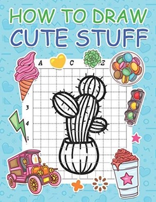 How to Draw Cute Stuff: Step by Step Simple Learn to Dr -  NEW Nick Marshall 202