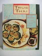 True Thai: The Modern Art of Thai - Hardcover, by Sodsook Victor - Very Good s