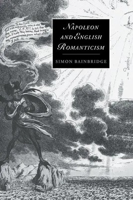 Simon Bainbridge | Napoleon and English Romanticism | Buch | Englisch (2010)