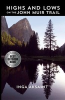 Highs And Lows On The John Muir Trail Inga Aksamit Taschenbuch Englisch 2016