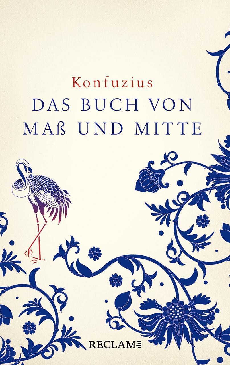 Zhongyong. Das Buch von Maß und Mitte Konfuzius