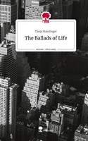 The Ballads Of Life. Life Is A Story - Story.One, Tanja Hasslinger