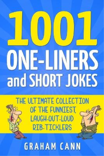 Graham Cann 1001 One-Liners and Short Jokes (Tascabile) 1001 Jokes and Puns