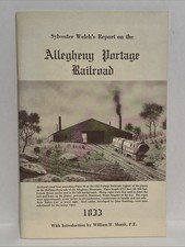 Sylvester Welch's Report Allegheny Portage Railroad Intro by William Shank 1979