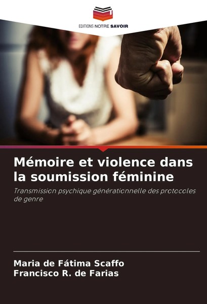 Maria De FáTima Scaffo (U. A.) | MéMoire Et Violence Dans La Soumission FéMinine-image