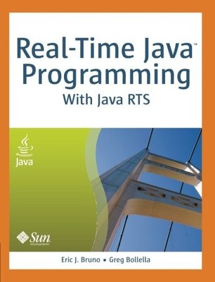 REAL-TIME JAVA PROGRAMMING: WITH JAVA RTS By Eric J. Bruno & Greg Bollella *VG+*