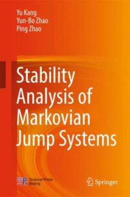 Stability Analysis of Markovian Jump Systems, Hardcover by Kang, Yu; Zhao, Yu...