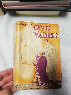 QVO VADIS? / E.SIENKIEWICZ / ALBA MESSINA 1934