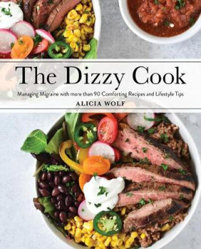 Thumbnail - The Dizzy Cook: Managing Migraine With More Than 90 Comforting Recipes