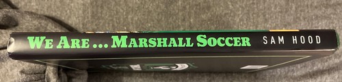 We Are... Marshall Soccer: An Illustrated History - SIGNED by the Author - Picture 3 of 13