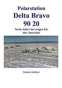 Polarstation Delta Bravo 9020 | Buch | 9783831133789