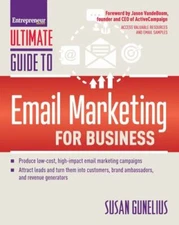 Entrepreneur Magazine's Ultimate Guide to Email Marketing for Business, Paper...