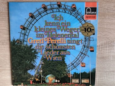 GRETL PERELLI  ICH KENN EIN KLEINES WEGERL IM HELENENTAL/VOLKS-U. HEIMATMUSIK