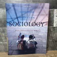 Sociology Study Guide - Your Compass For A New World - Third Edition 2007