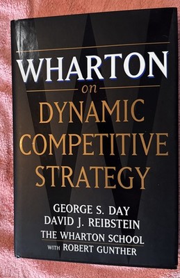 Wharton Dynamic Competitive Strategy The Wharton School Hardcover Wiley