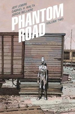 Jeff Lemire Phantom Road Volume 2 (Taschenbuch) (US IMPORT)