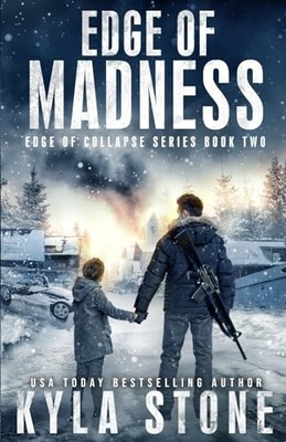 Edge of Madness: A Post-Apocalyptic EMP Survival Thriller (Edge of Collapse) by