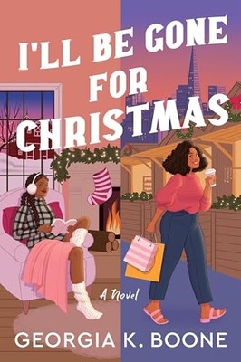 Georgia K. Boone - I'll Be Gone for Christmas   A Novel - Paperbac - H245z