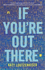 If You're Out There - Katy Loutzenhiser, Balzer + Bray, Paperback