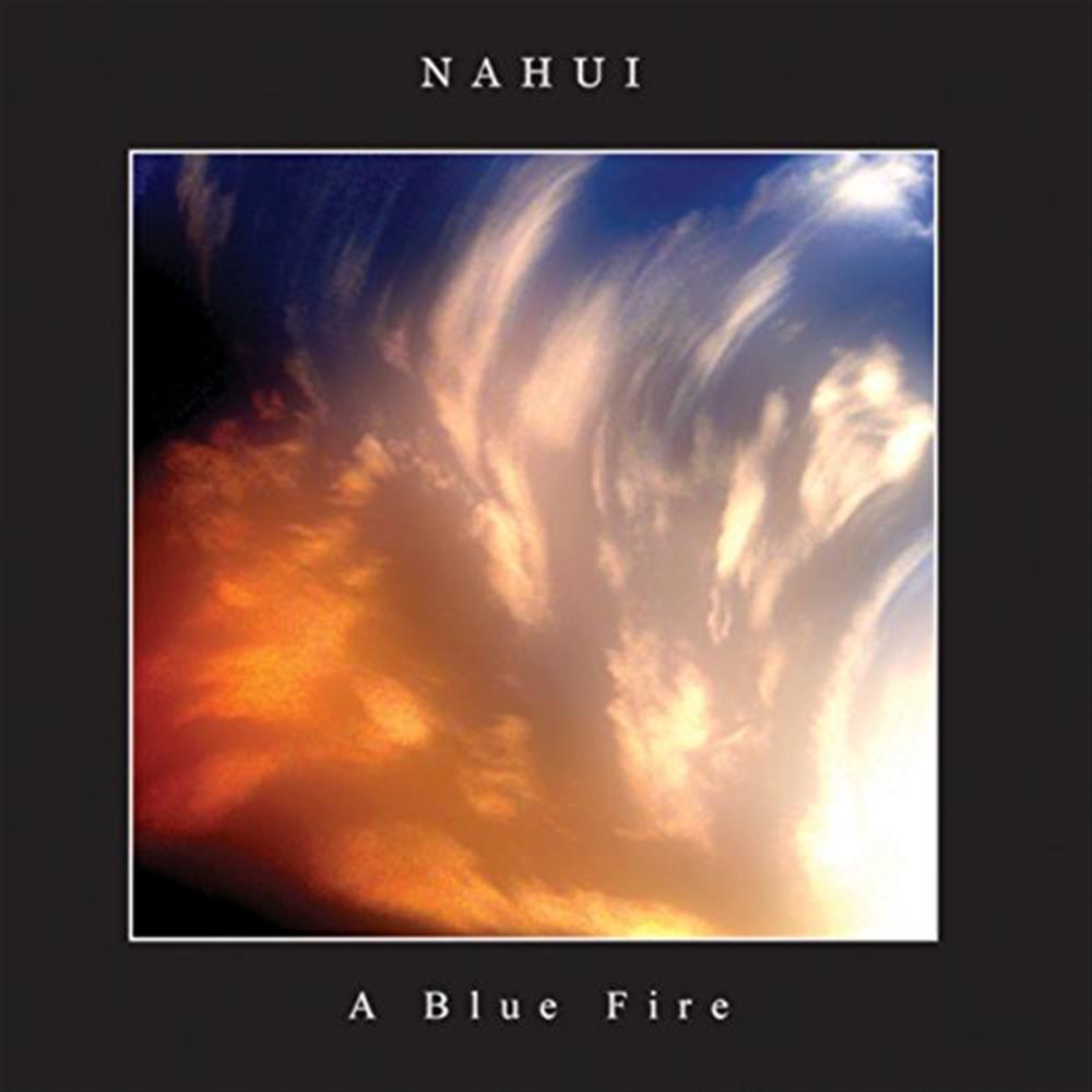 A Blue Fire - Nahui (Audio CD)