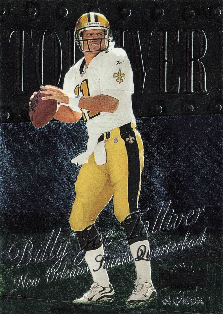 Billy Joe Tolliver 1999 SkyBox Metal Universe #51 New Orleans Saints