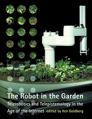 Ken Go*dberg | The Robot in the Garden | Taschenbuch | Englisch (2001)