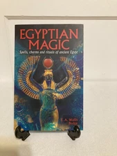 Egyptian Magic : Spells, Charms and Rituals of Ancient Egypt by A.E.Wallis Budge