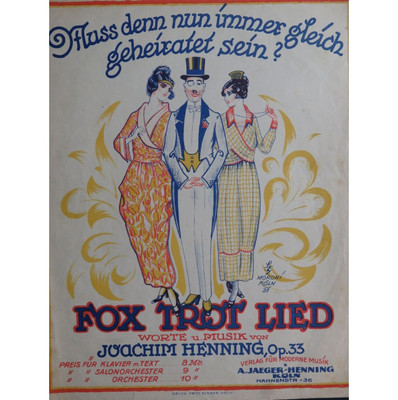 HENNING J. Muss Denn Nun Immer Gleich Geheiratet Sein Chant Piano 1921