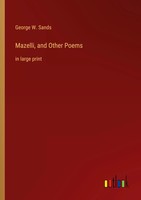 George W. Sands | Mazelli, And Other Poems | Taschenbuch | Englisch (2022)