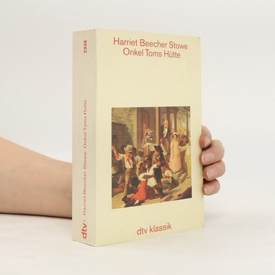 Onkel Toms Hütte  |  Harriet Beecher Stowe