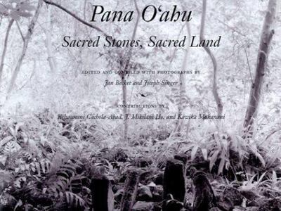 Pana O'ahu: Sacred Stones, Sacred Land by