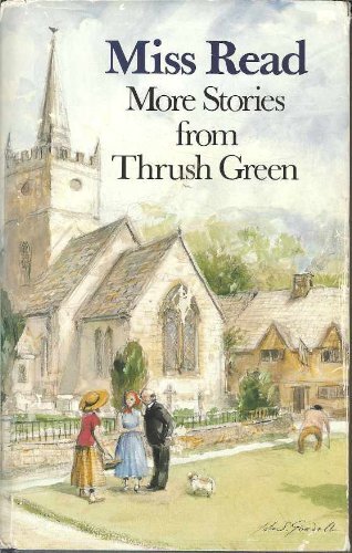 More Stories from Thrush Green: Battles at Thrush Green; Return