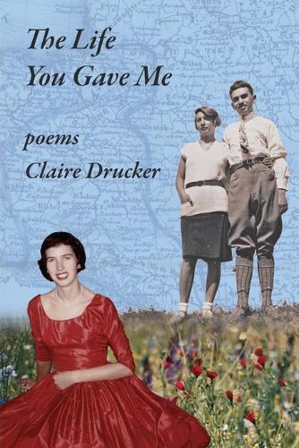 Claire Drucker The Life You Gave Me (Tascabile)