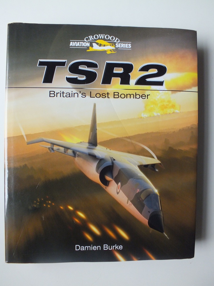 TSR2 - Britain's Lost Bomber (Crowood Aviation)