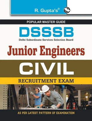 DSSSB Junior Engineers (Civil) Exam Guide (for Both TierI & TierII Exam) Board